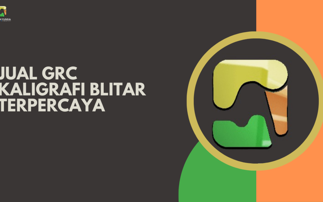 Jual GRC Kaligrafi Blitar Terpercaya