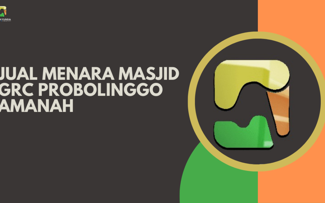 Jual Menara Masjid GRC Probolinggo