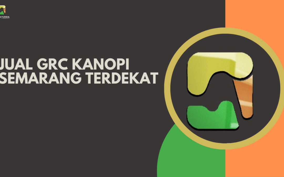 Jual GRC Kanopi Semarang