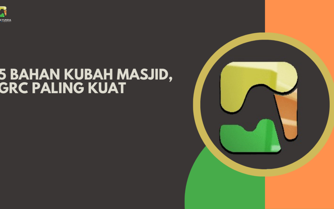 Bahan Kubah Masjid,