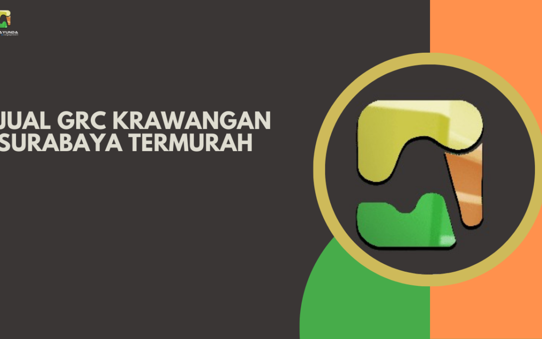 Jual GRC Krawangan Surabaya Termurah
