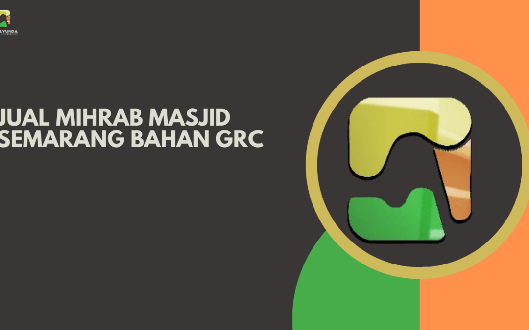 Jual Mihrab Masjid Semarang Bahan GRC