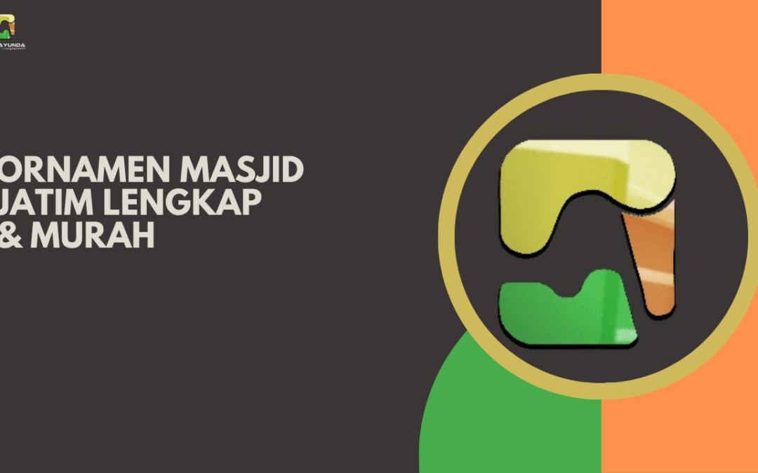 Ornamen Masjid Jatim Lengkap & Murah