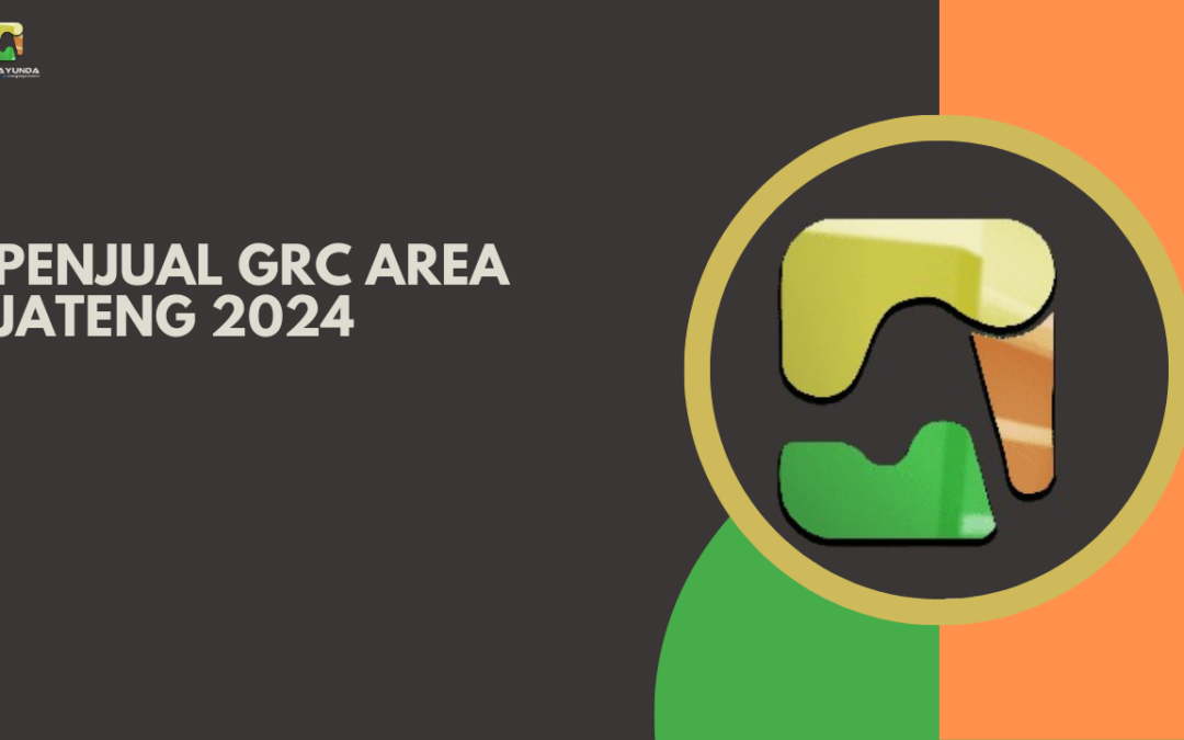 Penjual GRC Area Jateng 2024